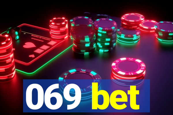 069 bet